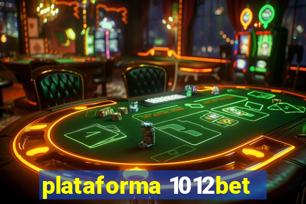 plataforma 1012bet