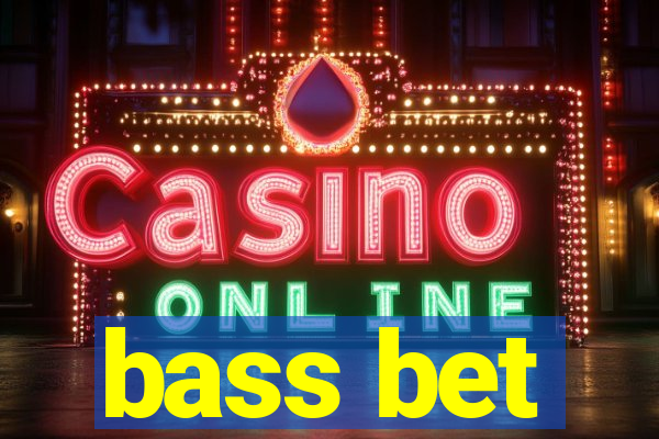 bass bet