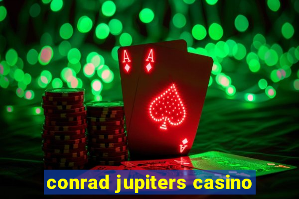 conrad jupiters casino