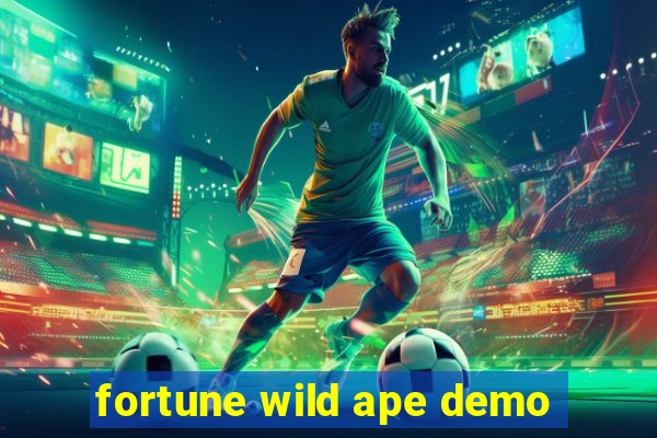 fortune wild ape demo