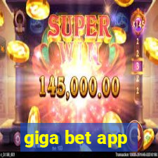 giga bet app