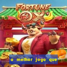 o melhor jogo que ganha dinheiro de verdade