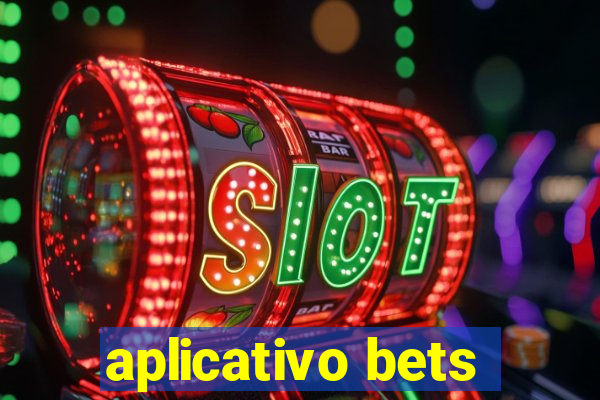 aplicativo bets