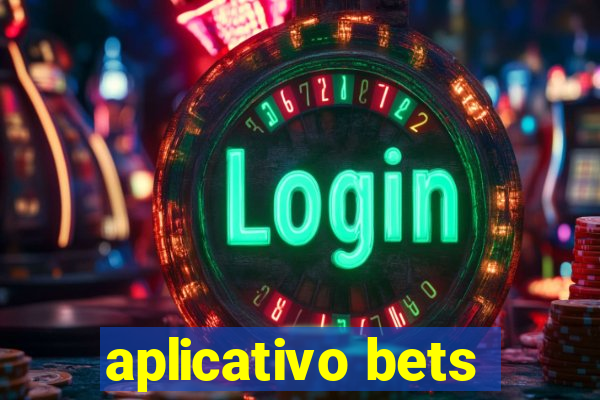 aplicativo bets