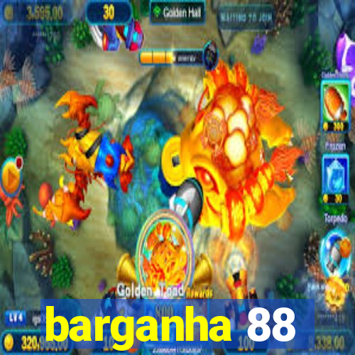 barganha 88