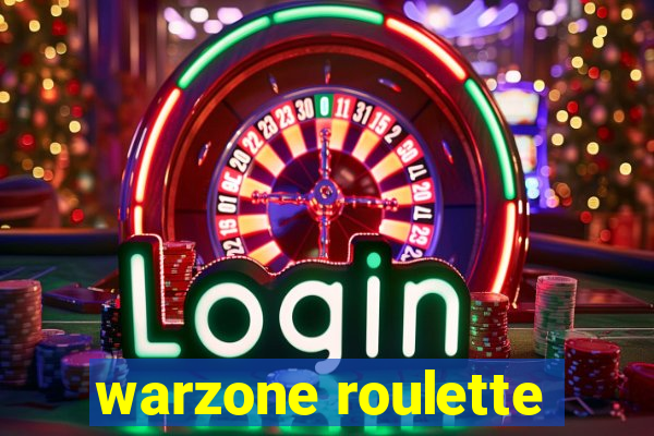 warzone roulette