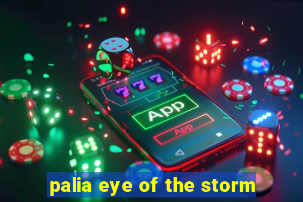 palia eye of the storm