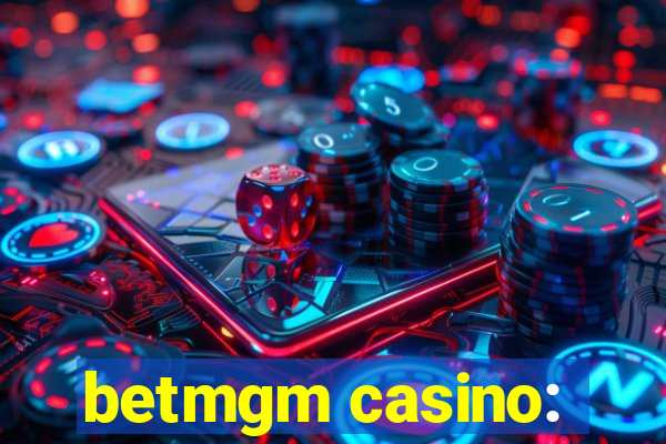 betmgm casino: