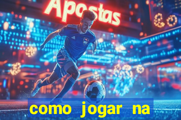 como jogar na blaze e ganhar