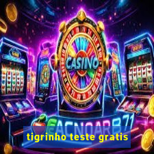 tigrinho teste gratis