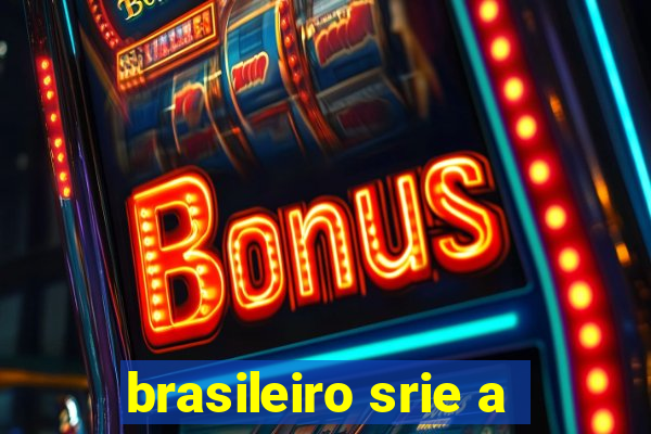 brasileiro srie a