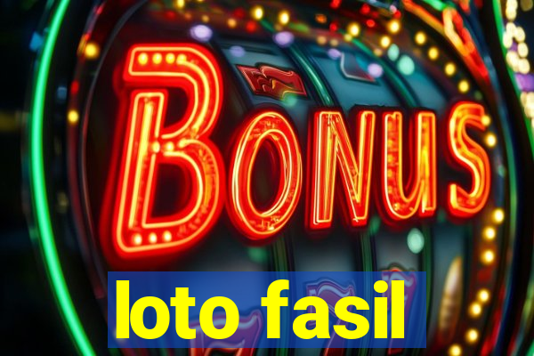 loto fasil