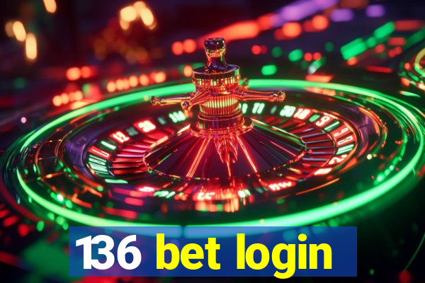 136 bet login