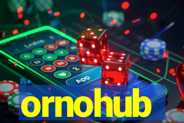 ornohub