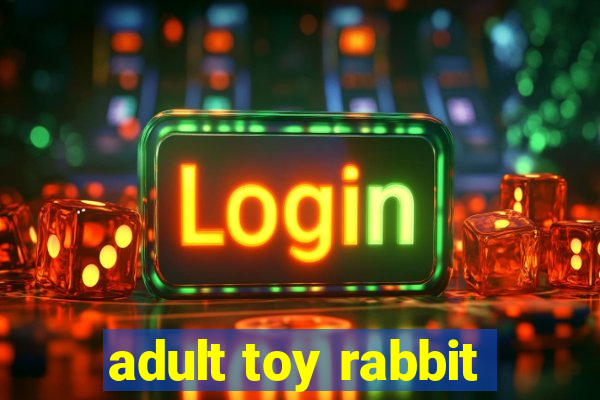 adult toy rabbit