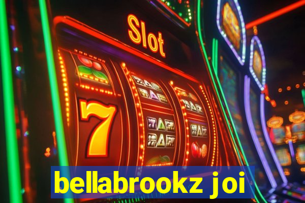 bellabrookz joi