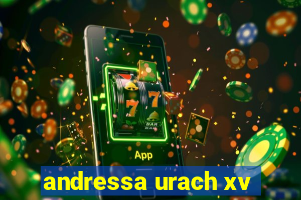 andressa urach xv