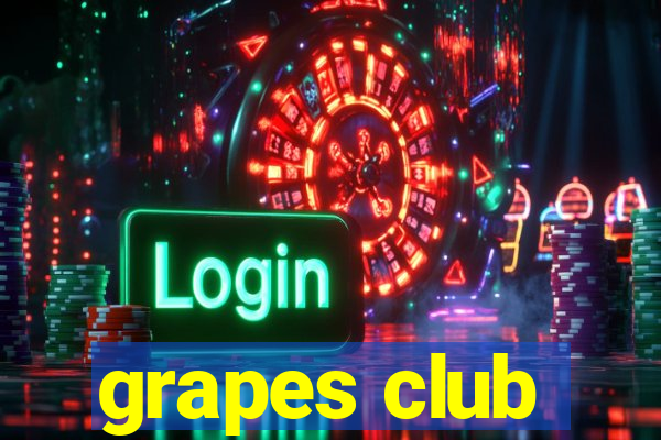 grapes club