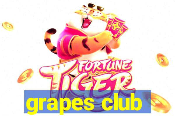 grapes club