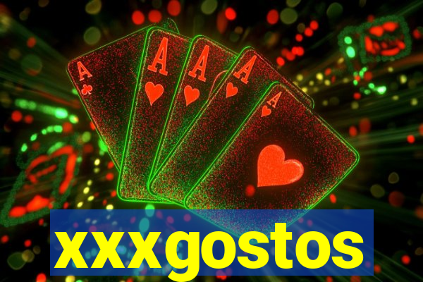 xxxgostos