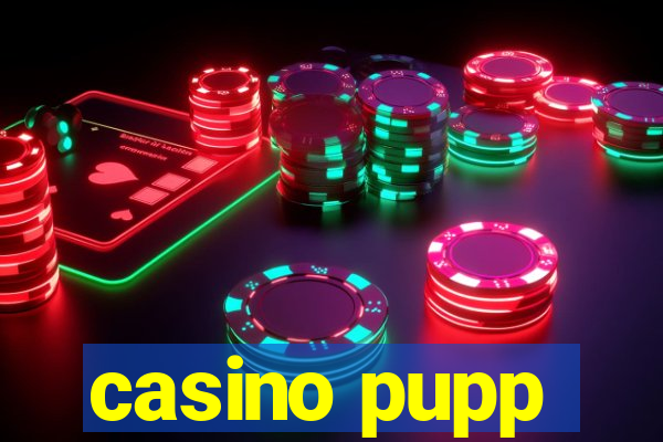 casino pupp