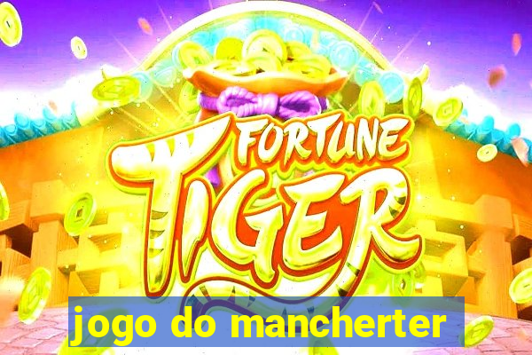 jogo do mancherter