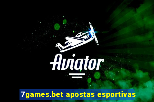 7games.bet apostas esportivas