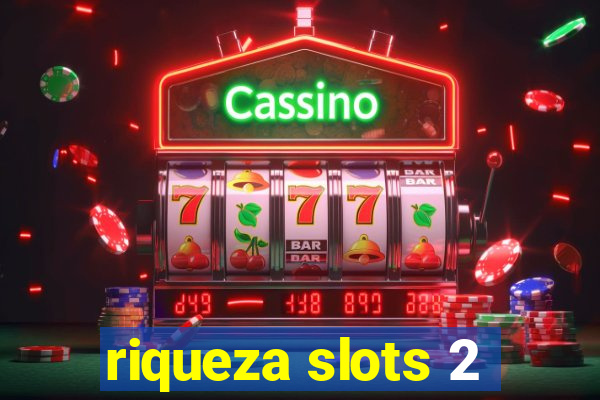 riqueza slots 2