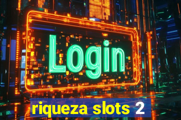 riqueza slots 2