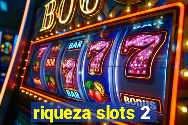 riqueza slots 2