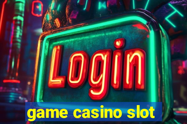 game casino slot