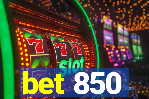 bet 850