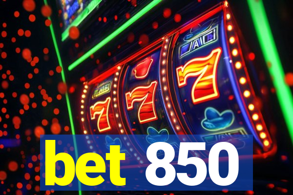 bet 850