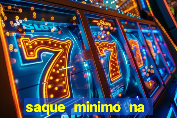 saque minimo na estrela bet