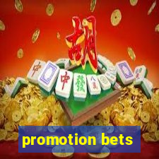 promotion bets