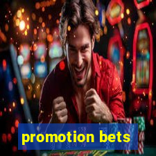 promotion bets