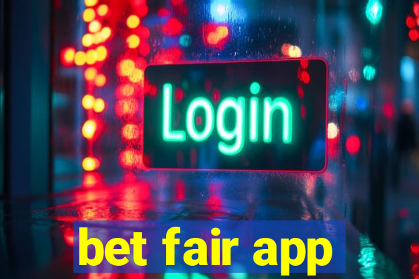 bet fair app