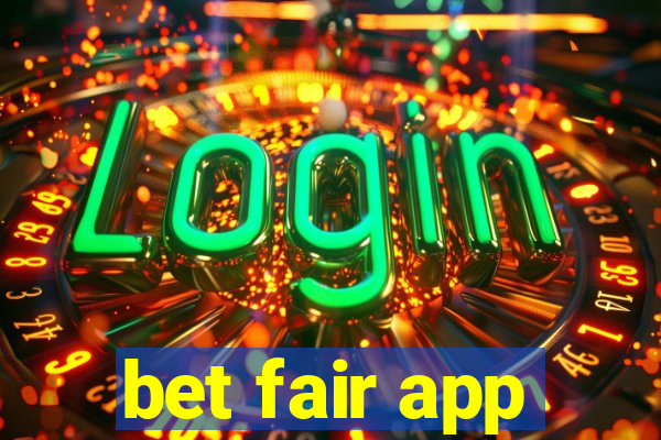 bet fair app