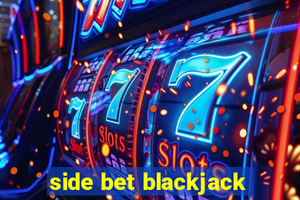 side bet blackjack