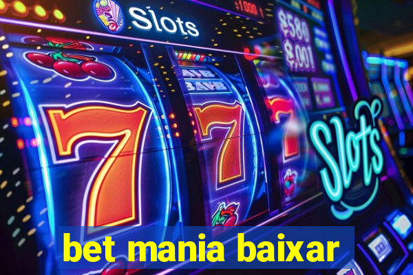 bet mania baixar