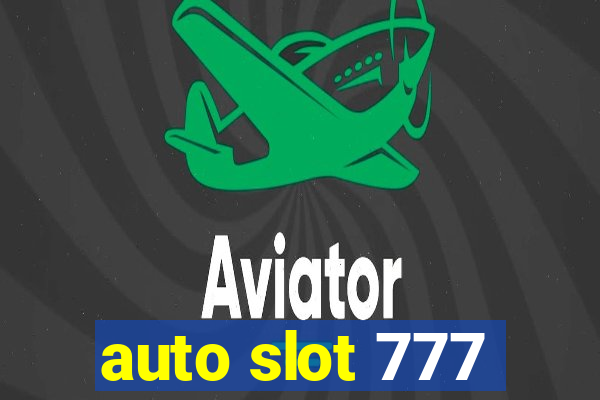 auto slot 777