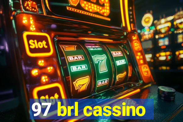 97 brl cassino