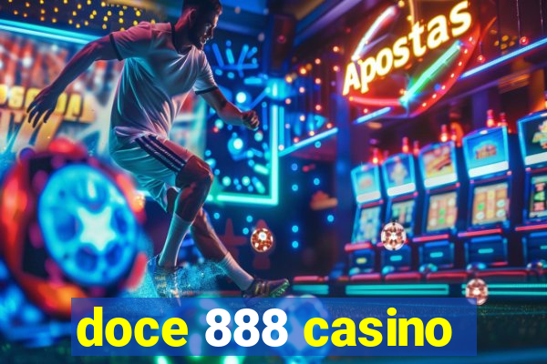 doce 888 casino