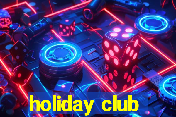 holiday club