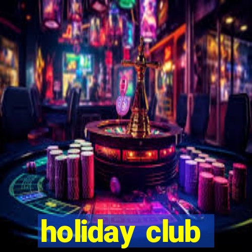 holiday club