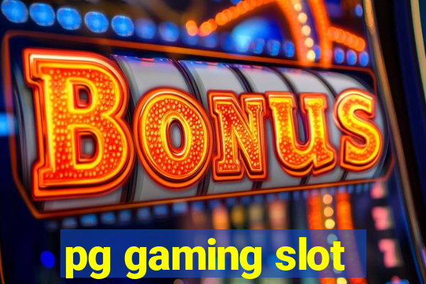 pg gaming slot