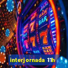 interjornada 11h