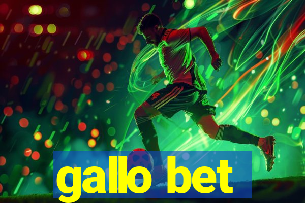 gallo bet