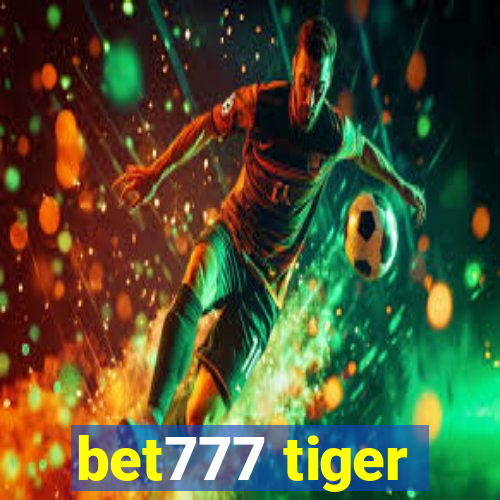 bet777 tiger