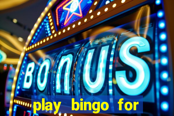 play bingo for free win real money